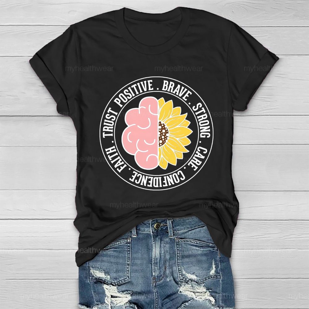 Trust Positive Brave Strong Healthwear T-shirt