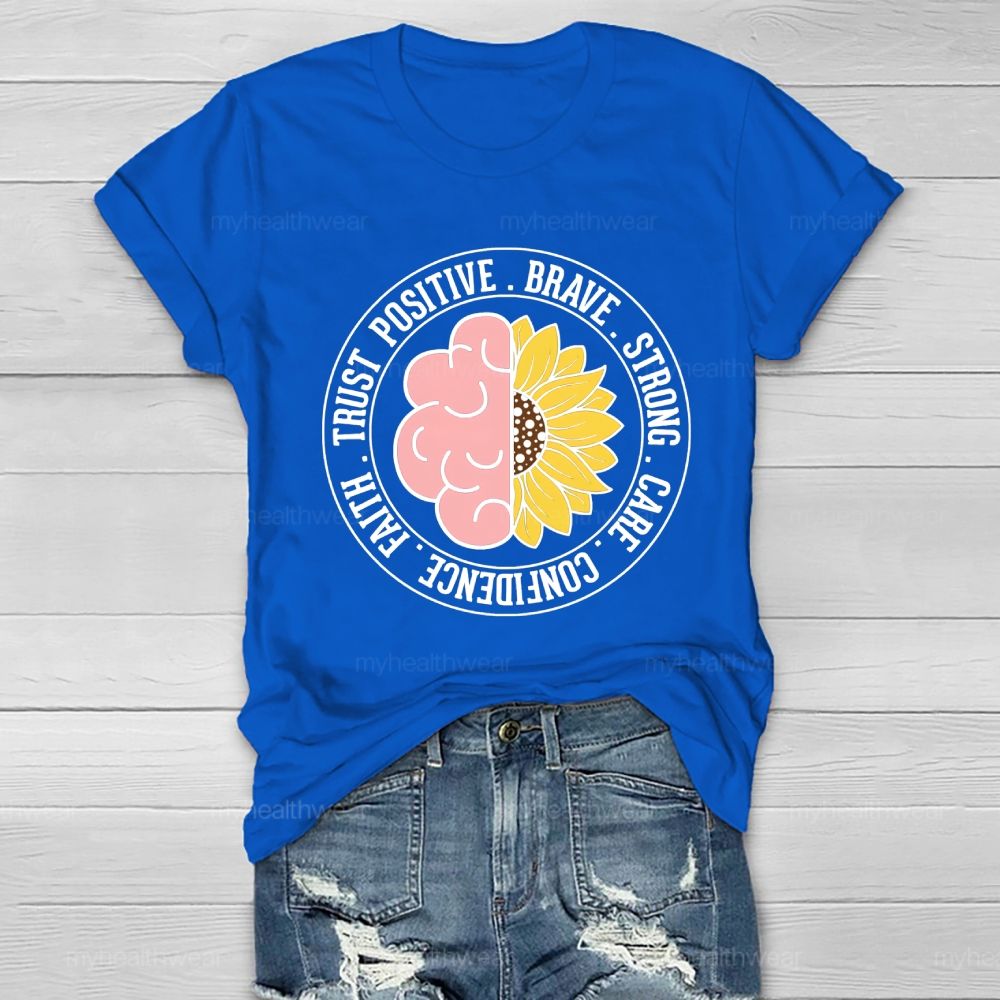 Trust Positive Brave Strong Healthwear T-shirt