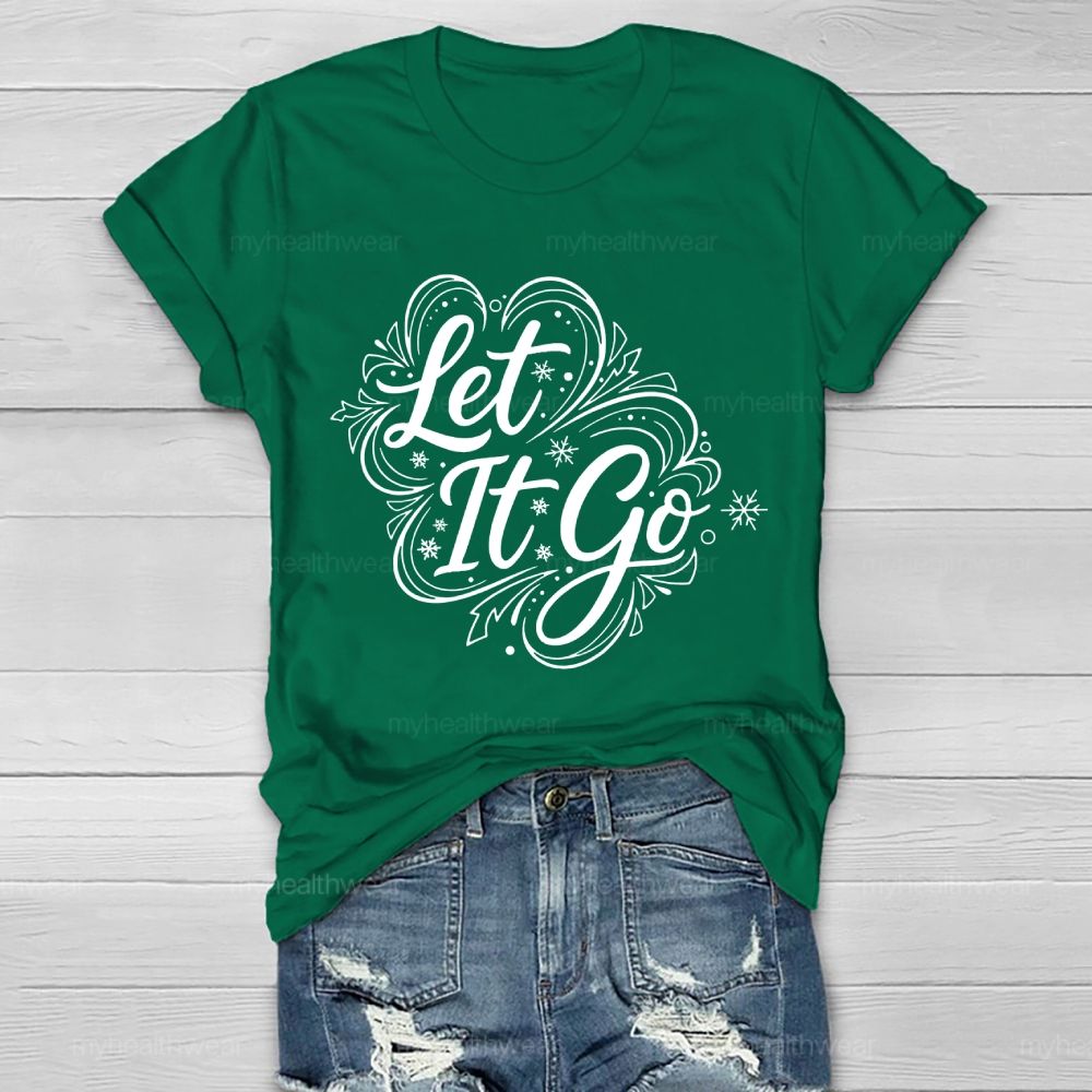 Let It Go Healthwear T-shirt