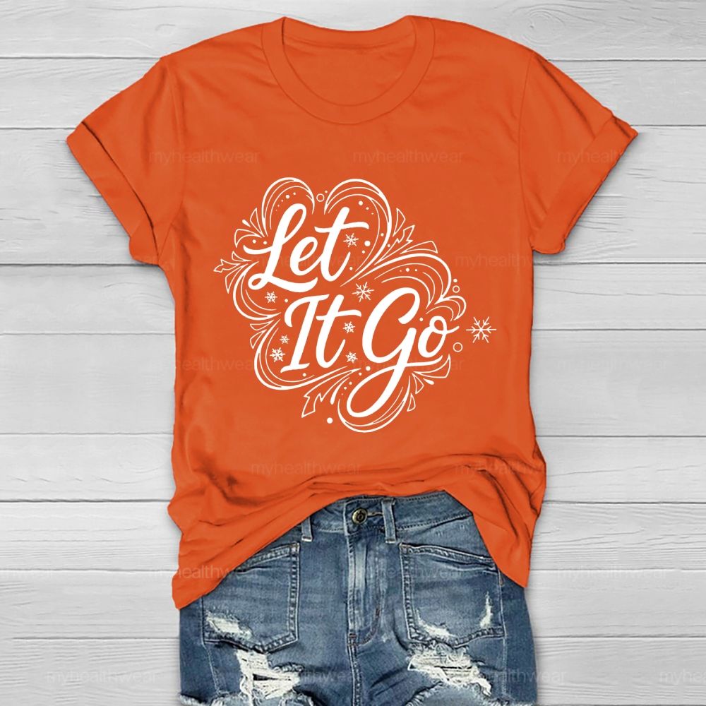 Let It Go Healthwear T-shirt