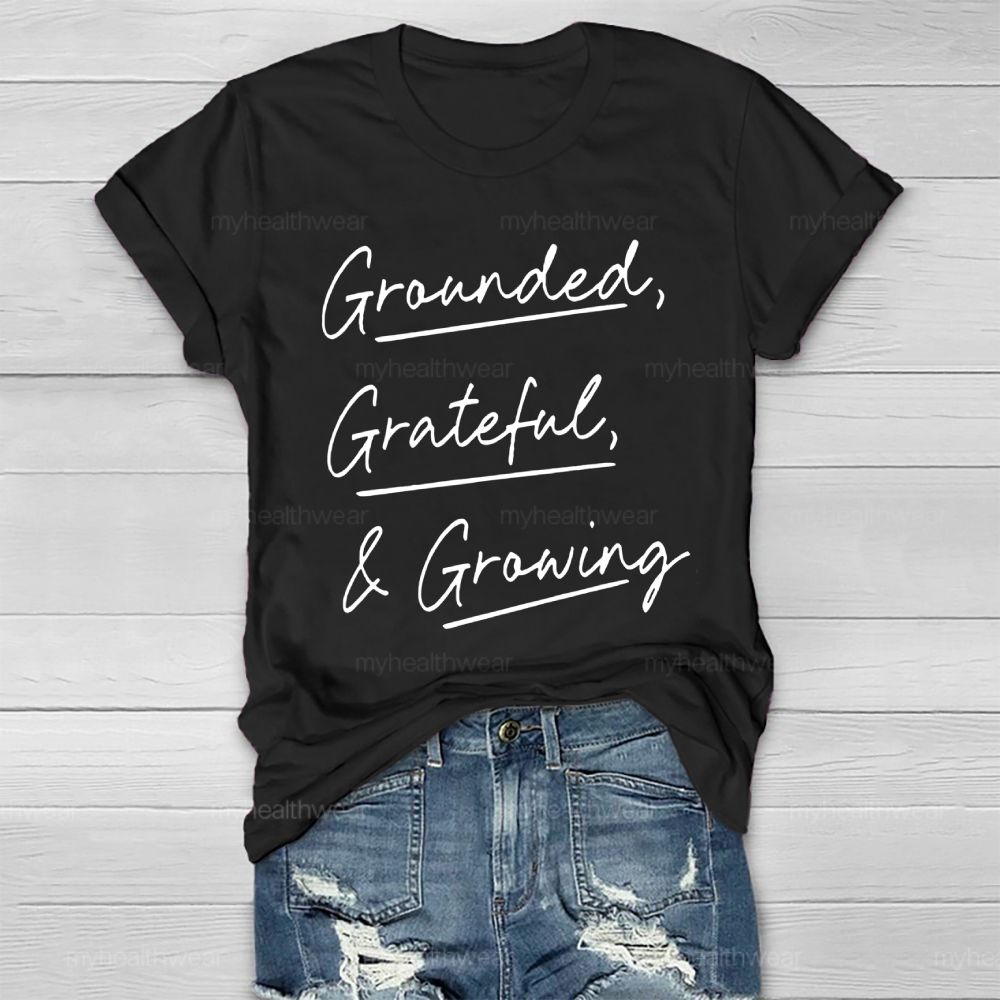 Grounded Grateful Growing Healthwear T-shirt