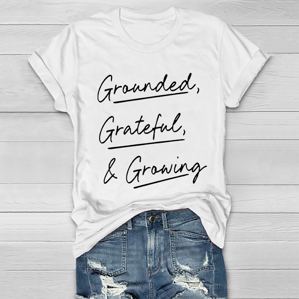 Grounded Grateful Growing Healthwear T-shirt