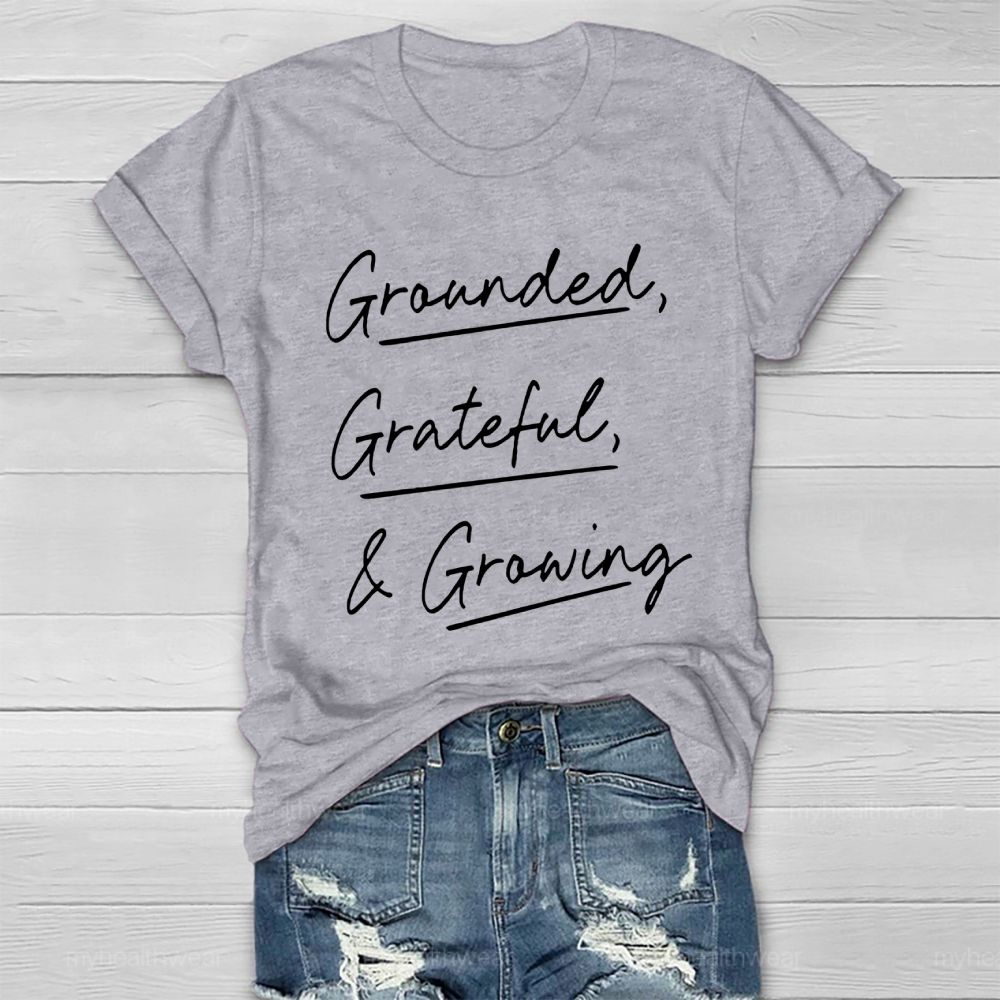 Grounded Grateful Growing Healthwear T-shirt