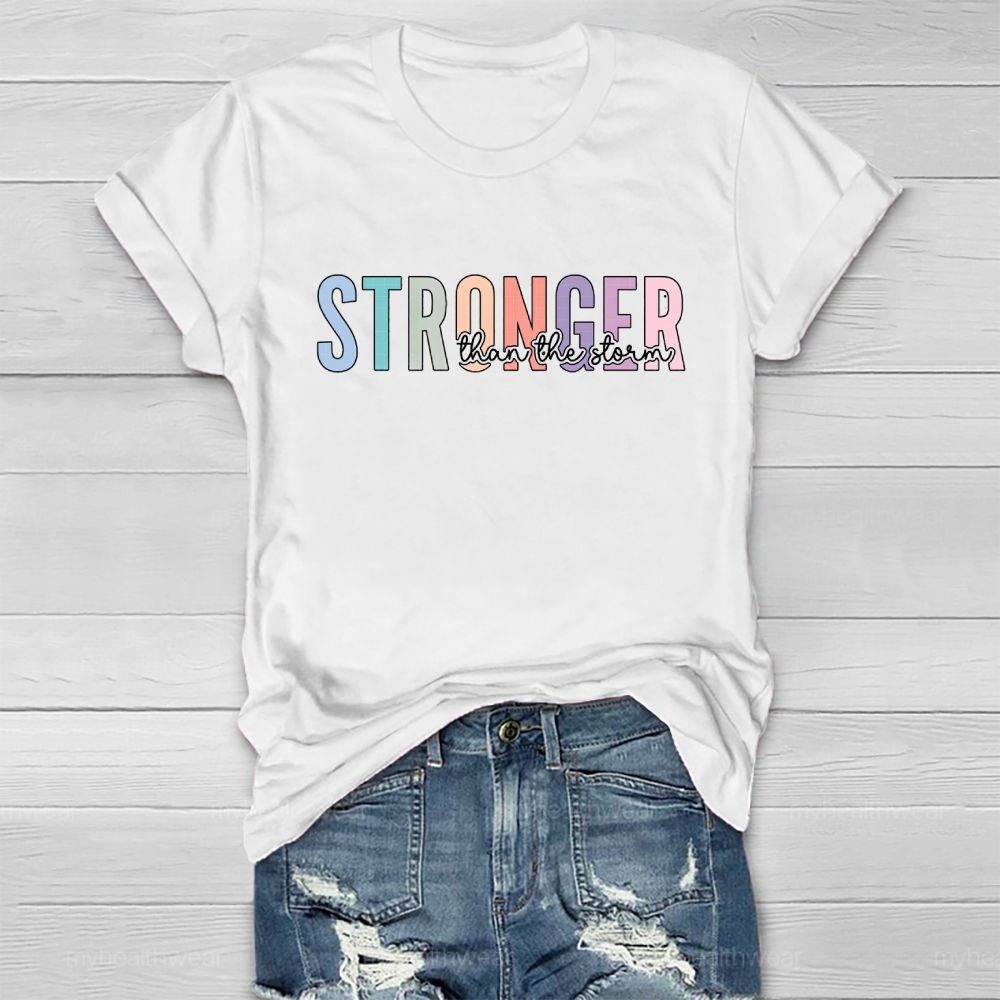 Stronger Than The Storm Healthwear T-shirt