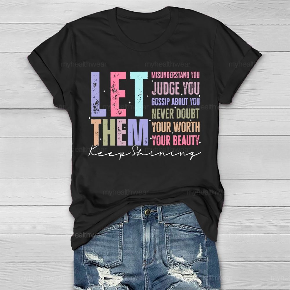 Let Them Keep Shining Healthwear T-shirt