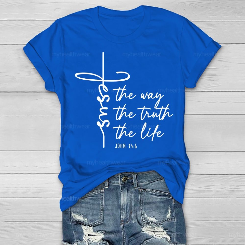 Jesus The Way The Truth The Life Healthwear T-shirt