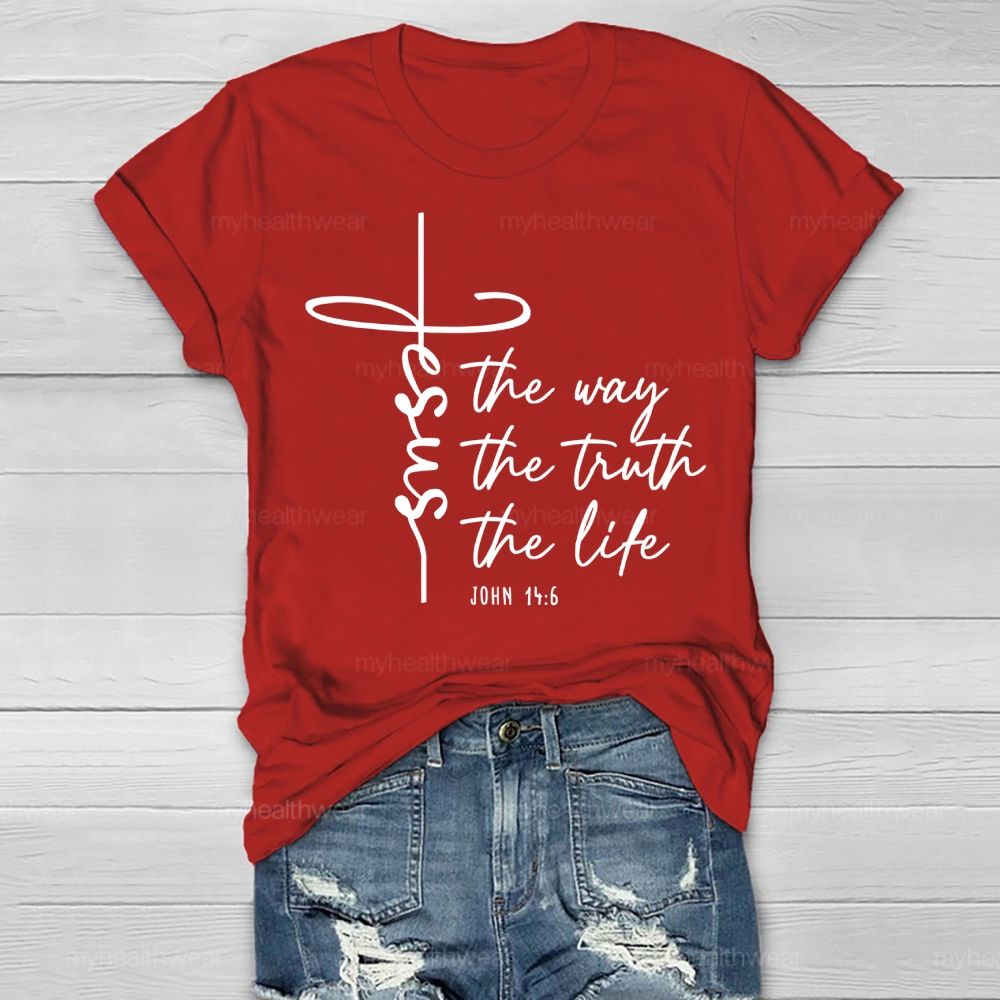 Jesus The Way The Truth The Life Healthwear T-shirt