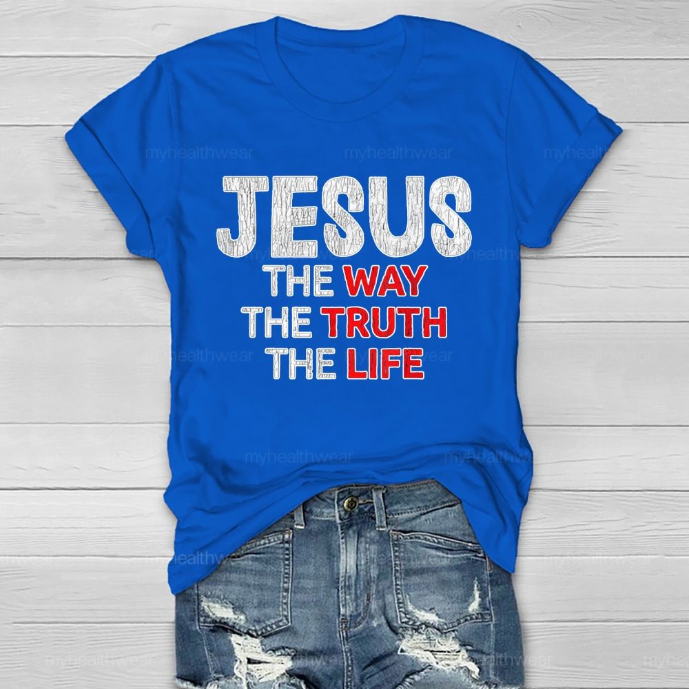 Jesus The Way The Truth The Life Letters Healthwear T-shirt