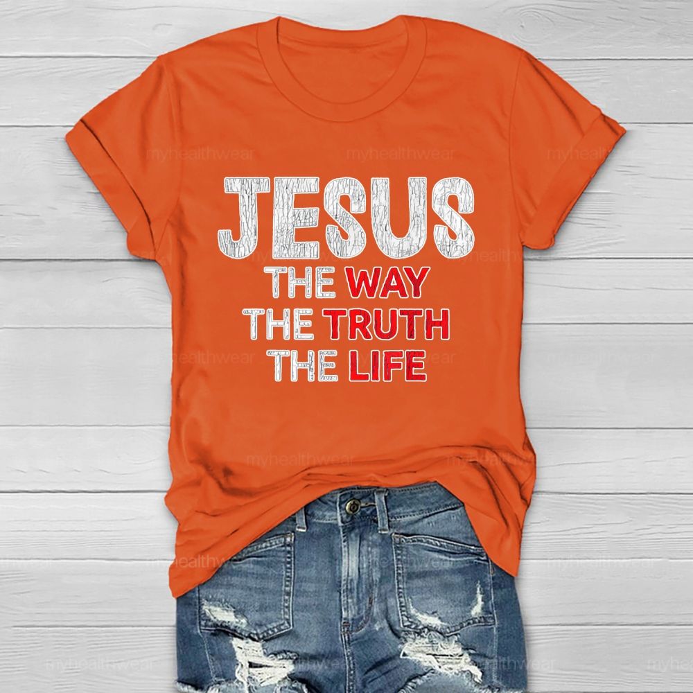 Jesus The Way The Truth The Life Letters Healthwear T-shirt