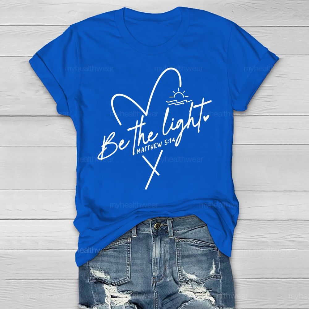 Be The Light Matthew 5:14 Healthwear T-shirt
