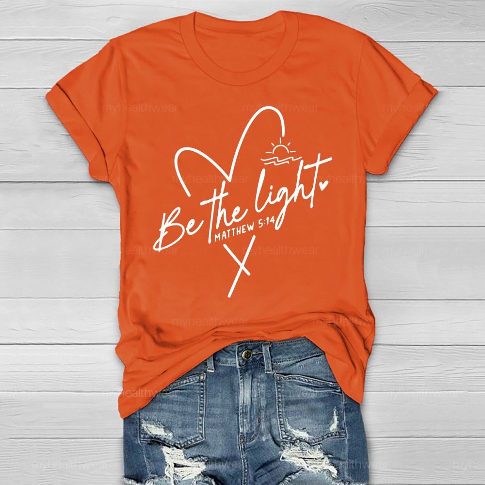 Be The Light Matthew 5:14 Healthwear T-shirt