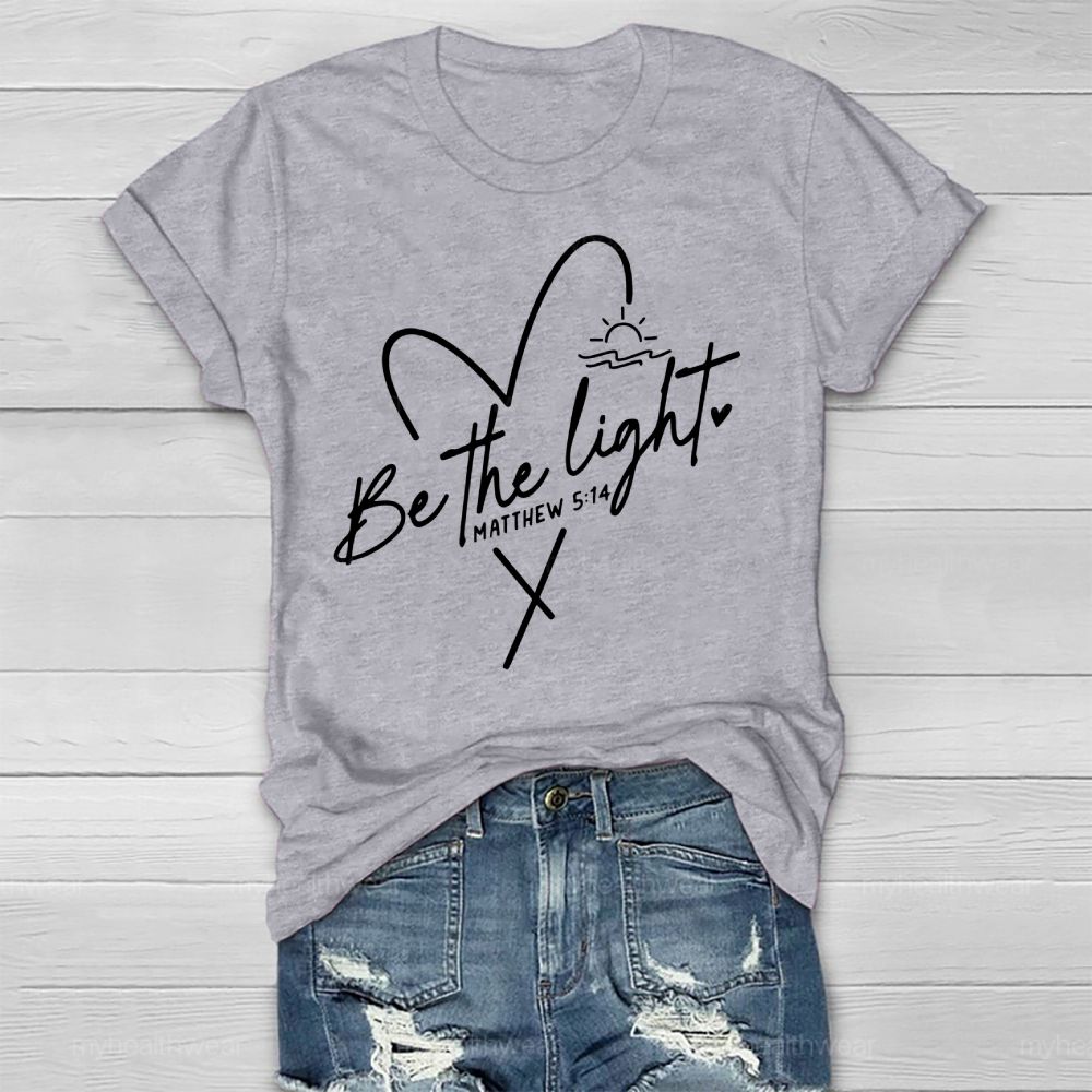 Be The Light Matthew 5:14 Healthwear T-shirt