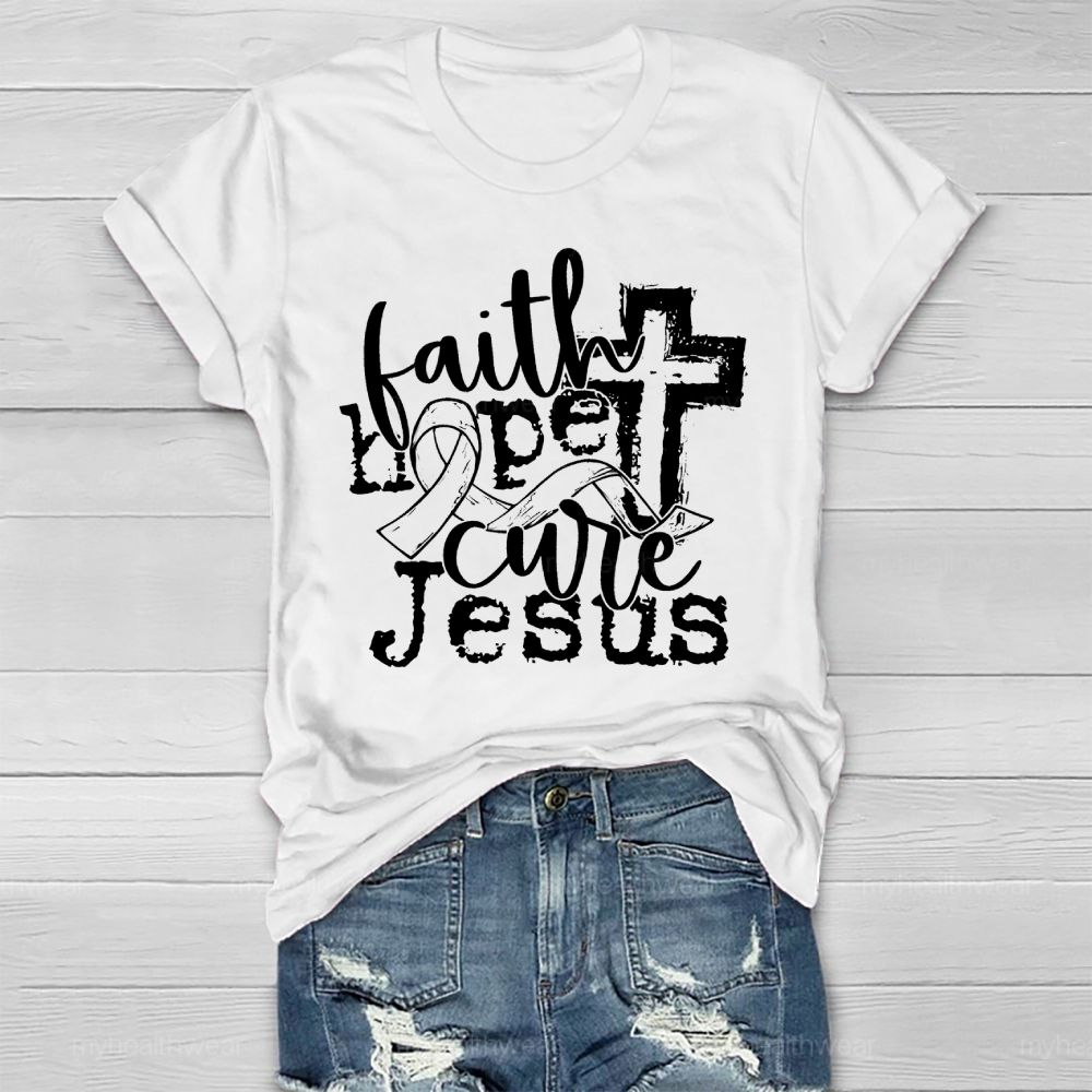 Faith Hope Cure Jesus Healthwear T-shirt