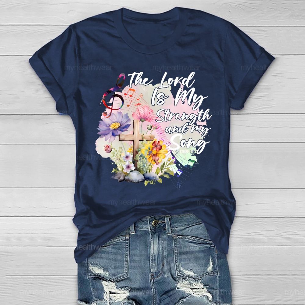The Lord Is My Strength And My Song Healthwear T-shirt