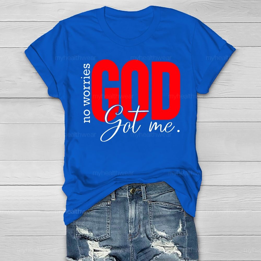 No Worries God Got Me Healthwear T-shirt