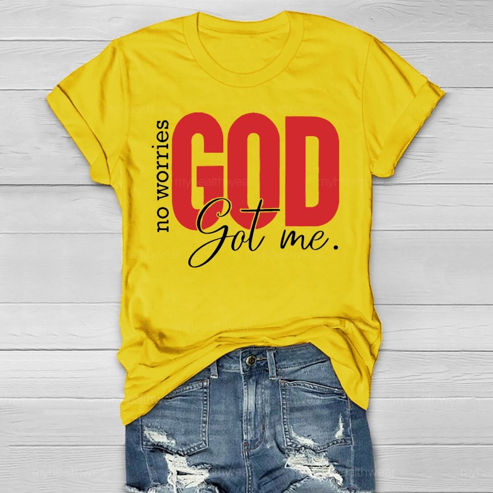 No Worries God Got Me Healthwear T-shirt
