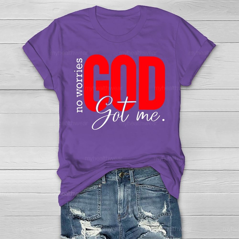 No Worries God Got Me Healthwear T-shirt