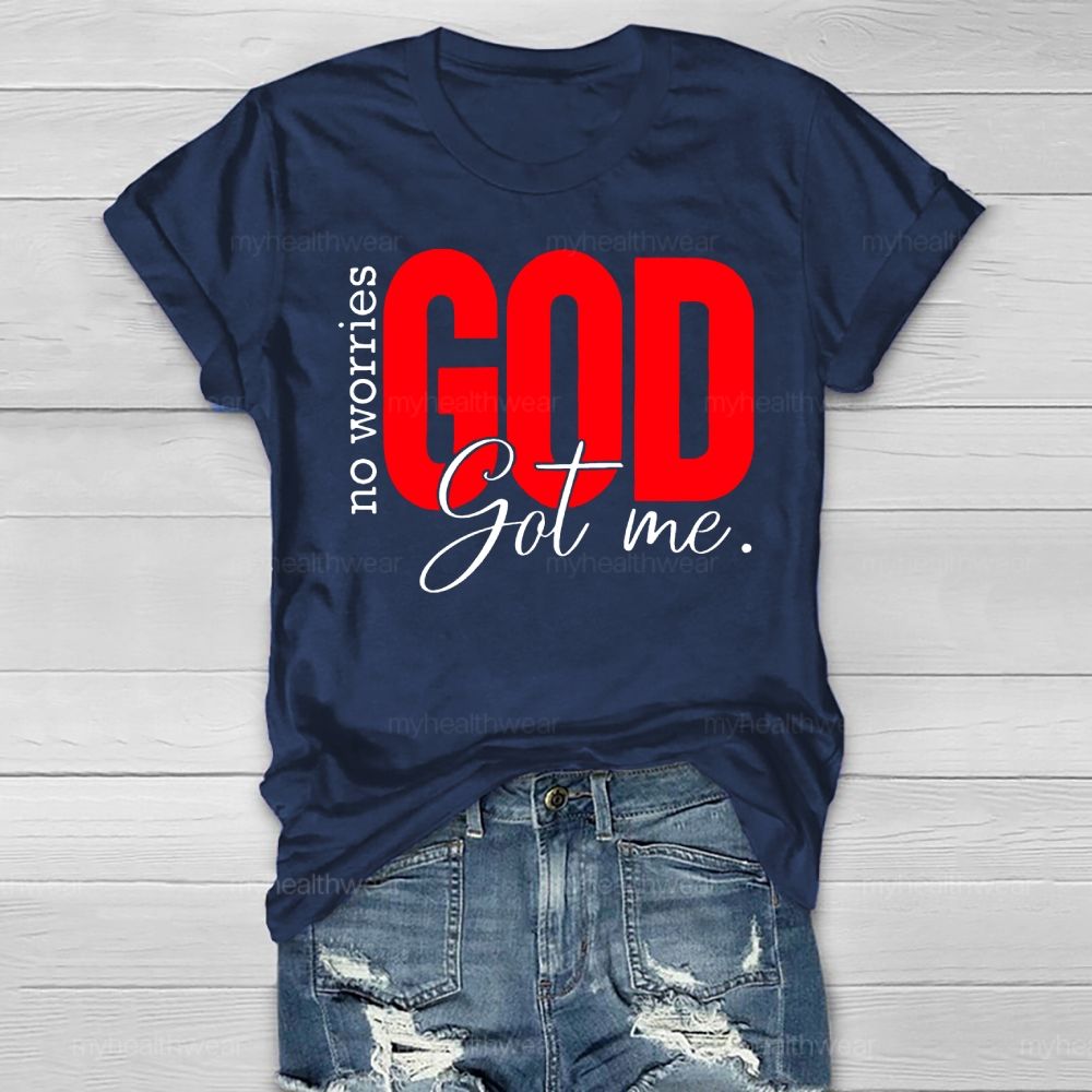 No Worries God Got Me Healthwear T-shirt