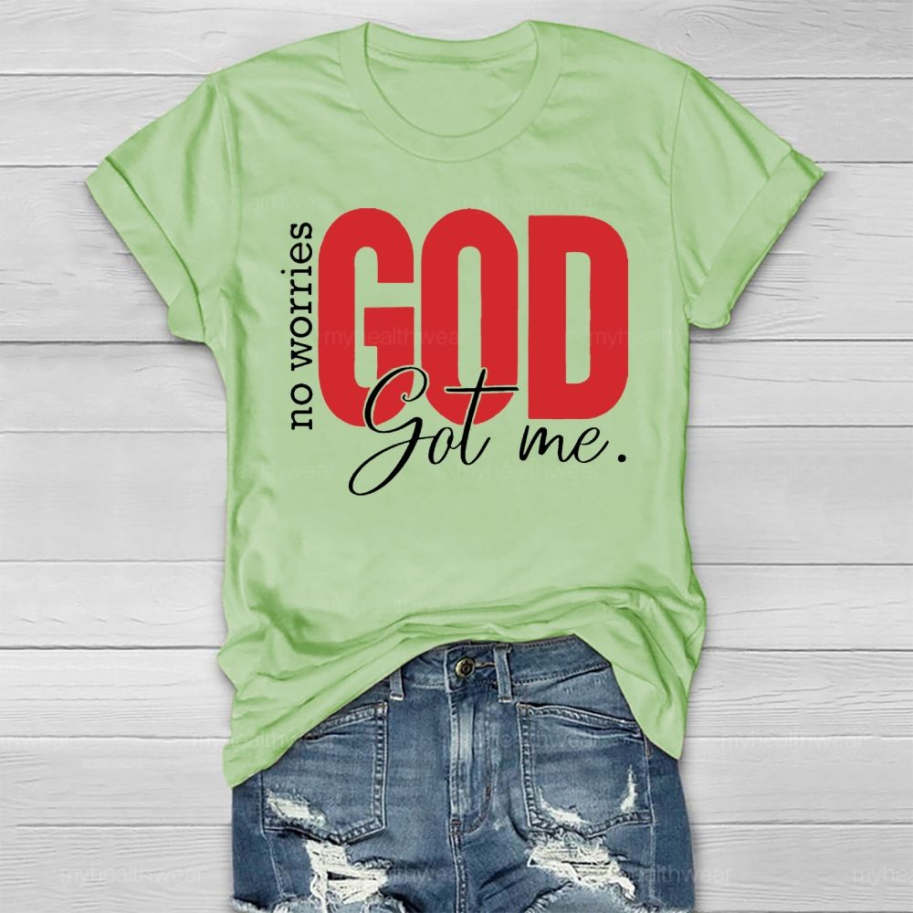 No Worries God Got Me Healthwear T-shirt