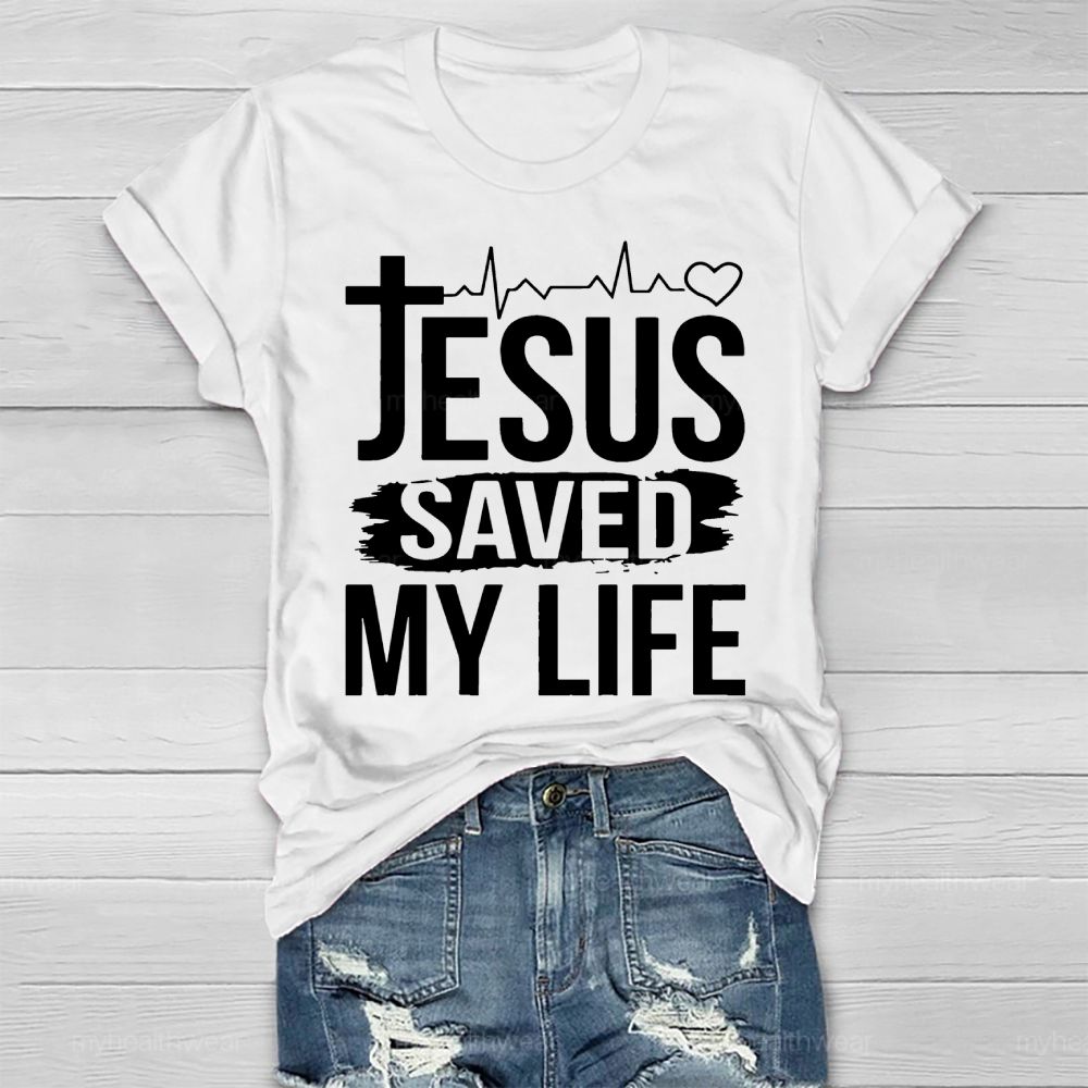 Jesus Saved My Life Healthwear T-shirt