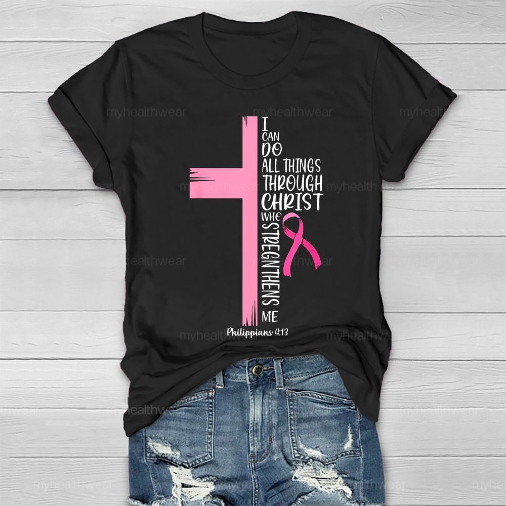 I Can Do All Things Through Christ Healthwear T-shirt