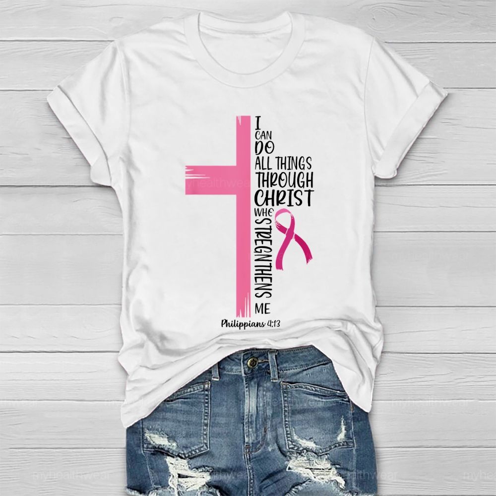 I Can Do All Things Through Christ Healthwear T-shirt