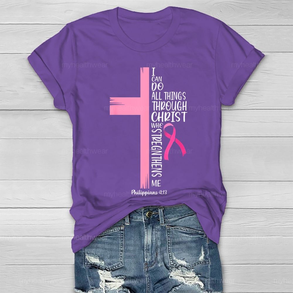 I Can Do All Things Through Christ Healthwear T-shirt