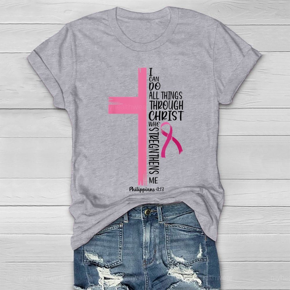 I Can Do All Things Through Christ Healthwear T-shirt