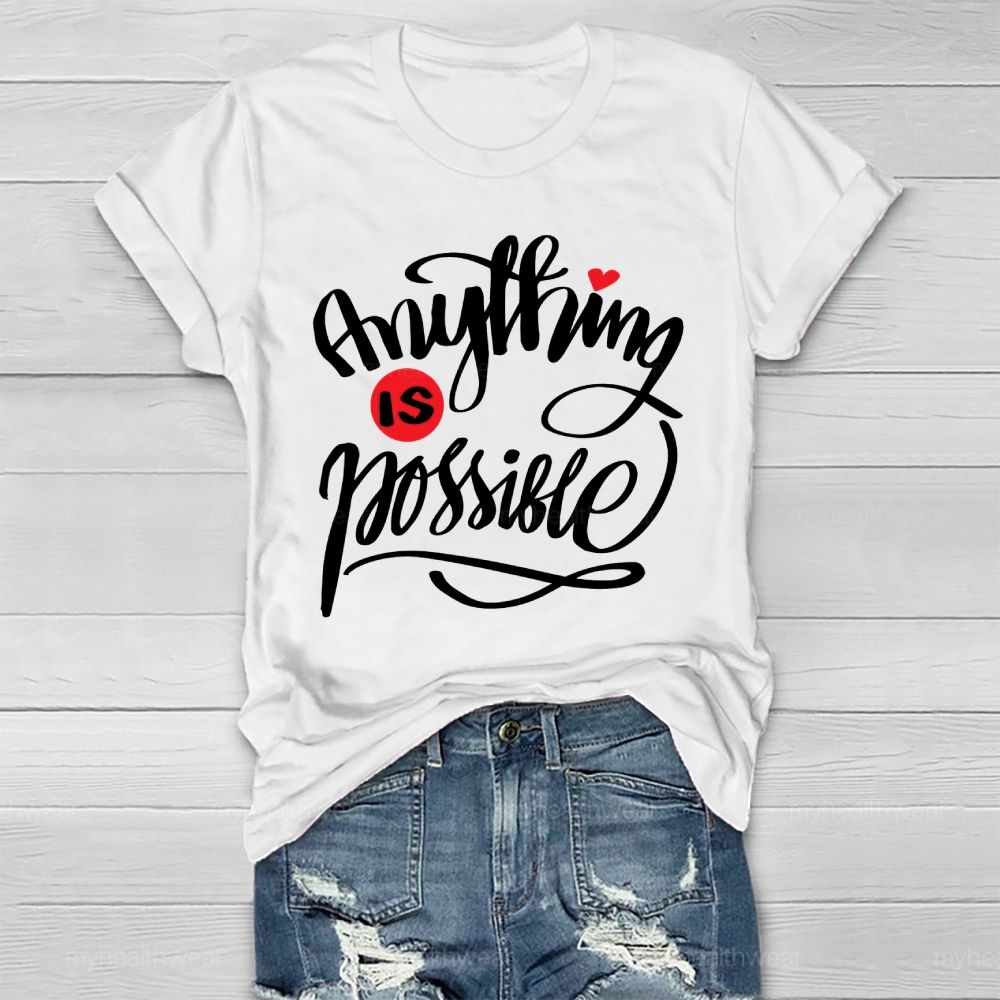 Anything Is Possible Healthwear T-shirt