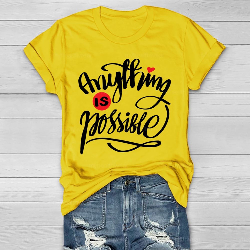 Anything Is Possible Healthwear T-shirt