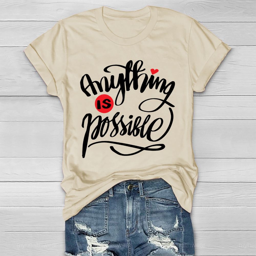 Anything Is Possible Healthwear T-shirt