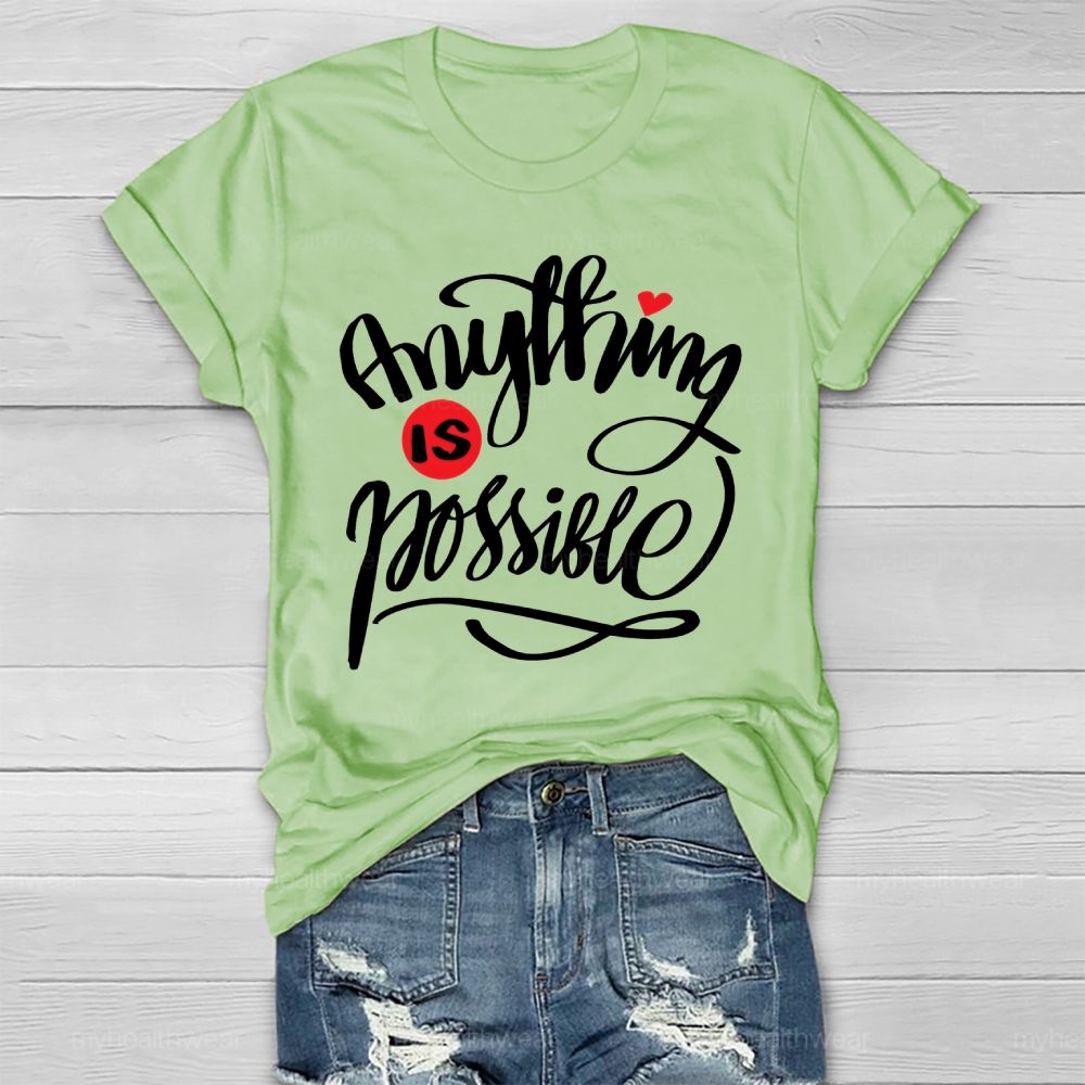 Anything Is Possible Healthwear T-shirt