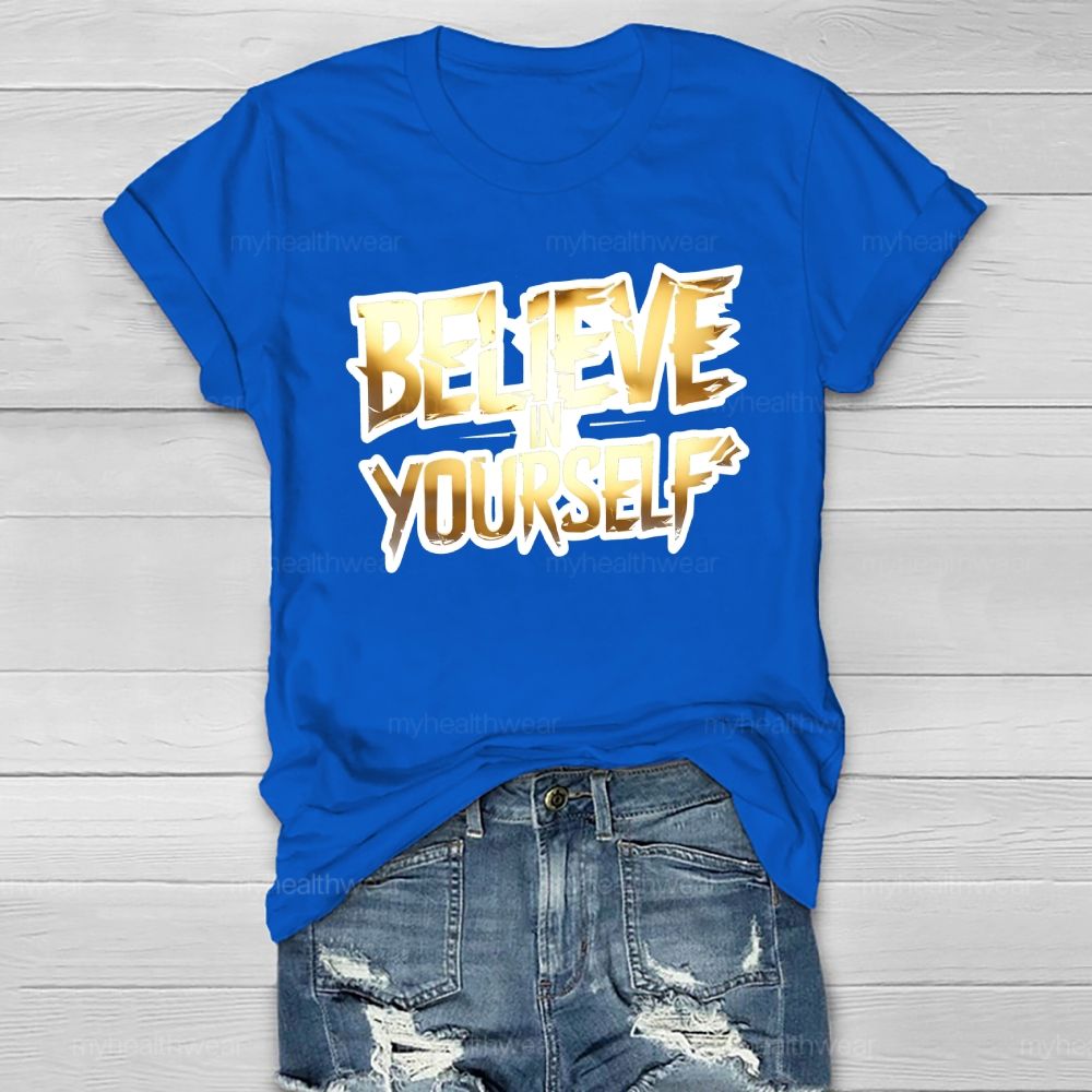 Believe In Yourself Healthwear T-shirt