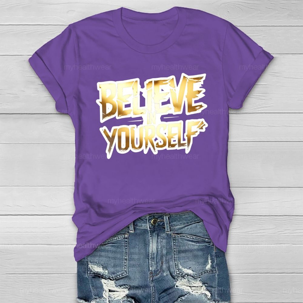 Believe In Yourself Healthwear T-shirt