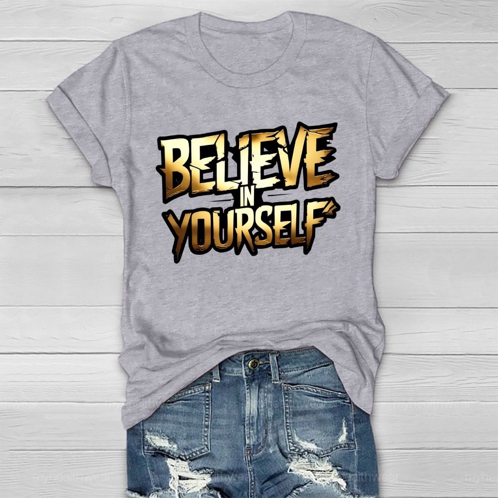 Believe In Yourself Healthwear T-shirt