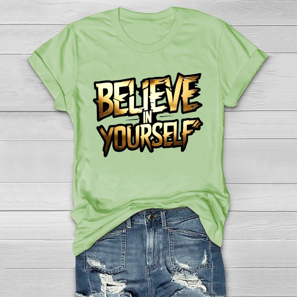 Believe In Yourself Healthwear T-shirt