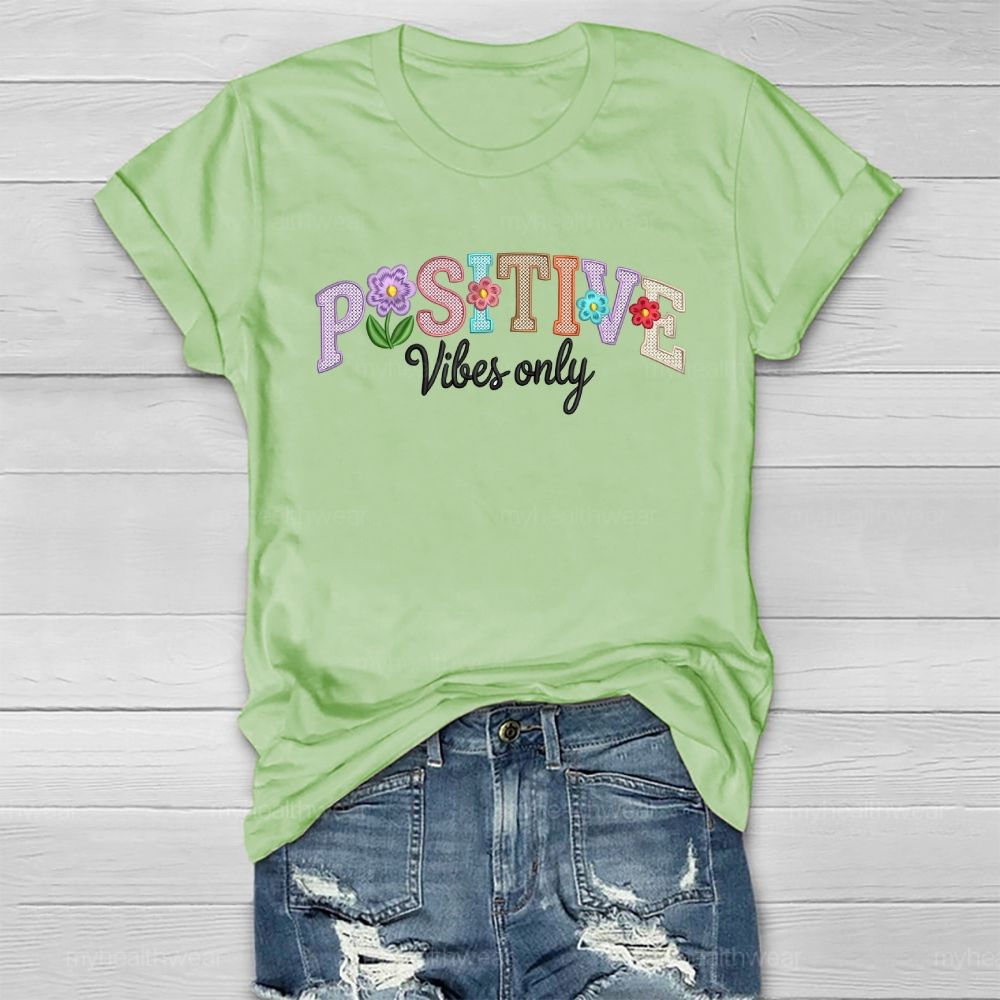 Positive Vibes Only Healthwear T-shirt