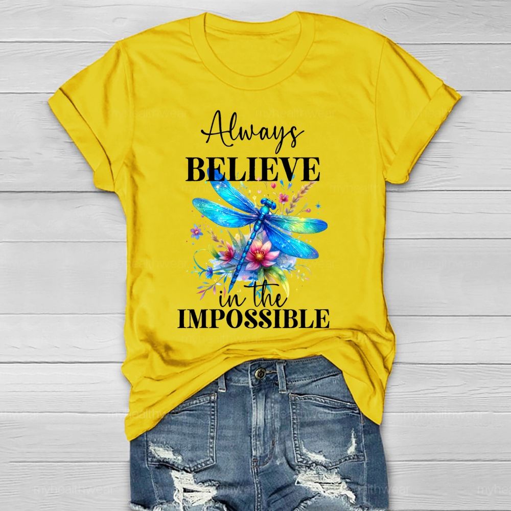 Always Believe In The Impossible Healthwear T-shirt
