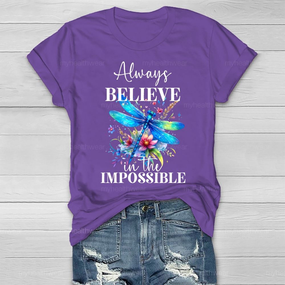 Always Believe In The Impossible Healthwear T-shirt
