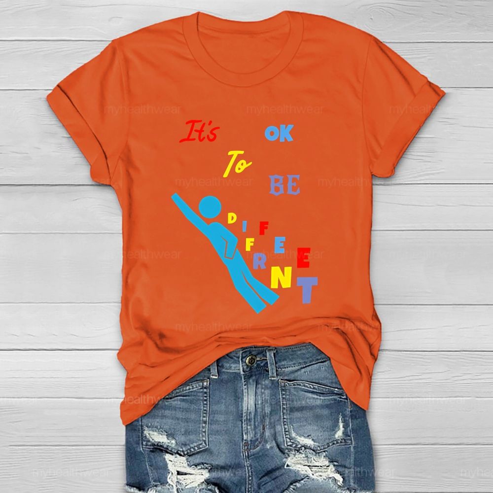 It's Ok To Be Different Healthwear T-shirt