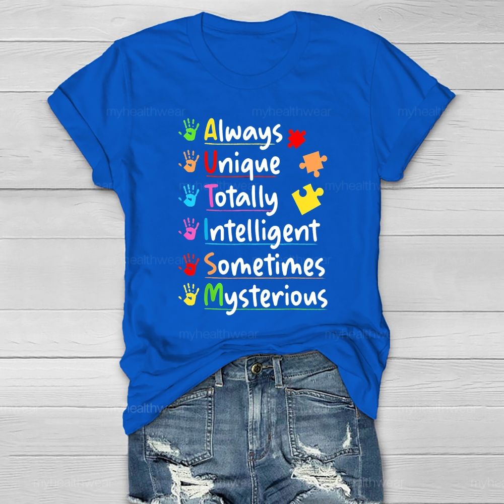 Autism Always Unique Totally Interesting Sometime Mysterious Healthwear T-shirt