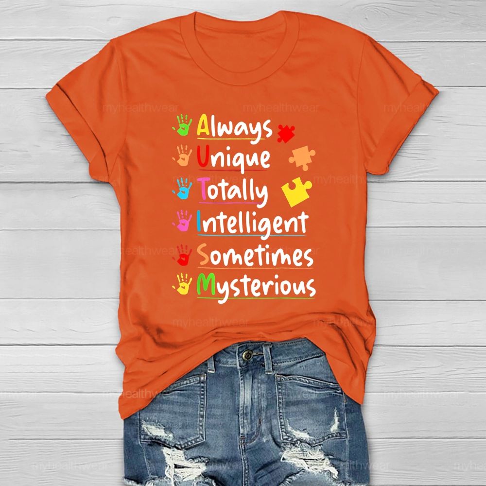 Autism Always Unique Totally Interesting Sometime Mysterious Healthwear T-shirt