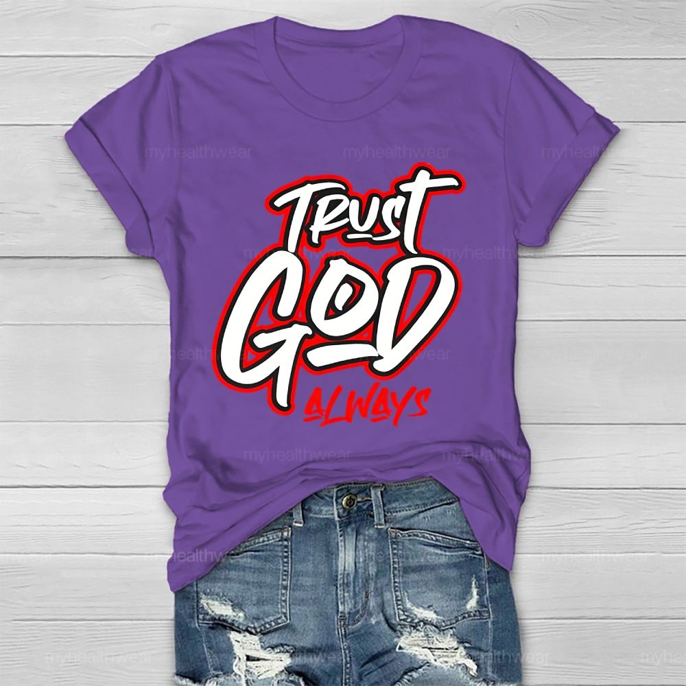 Trust God Always Healthwear T-shirt