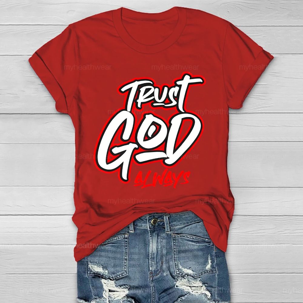 Trust God Always Healthwear T-shirt