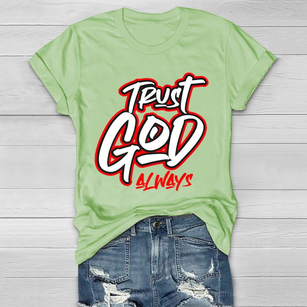 Trust God Always Healthwear T-shirt