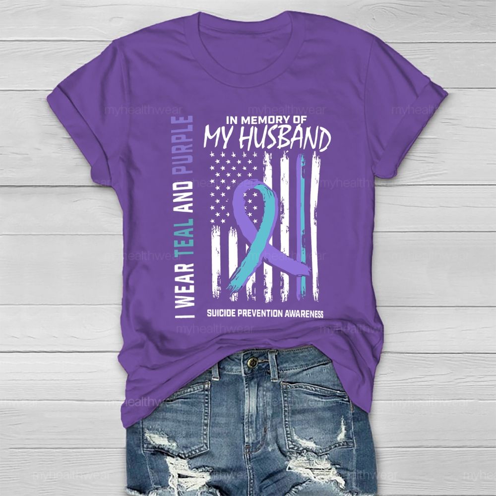 Personalized I Wear Teal Purple In Memory Of My Husband Suicide Prevention Healthwear T-shirt