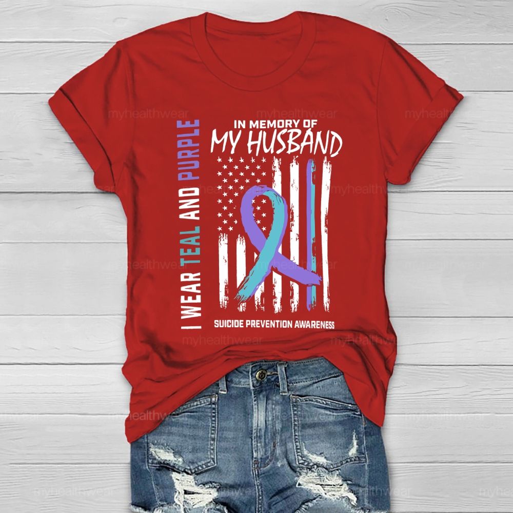 Personalized I Wear Teal Purple In Memory Of My Husband Suicide Prevention Healthwear T-shirt