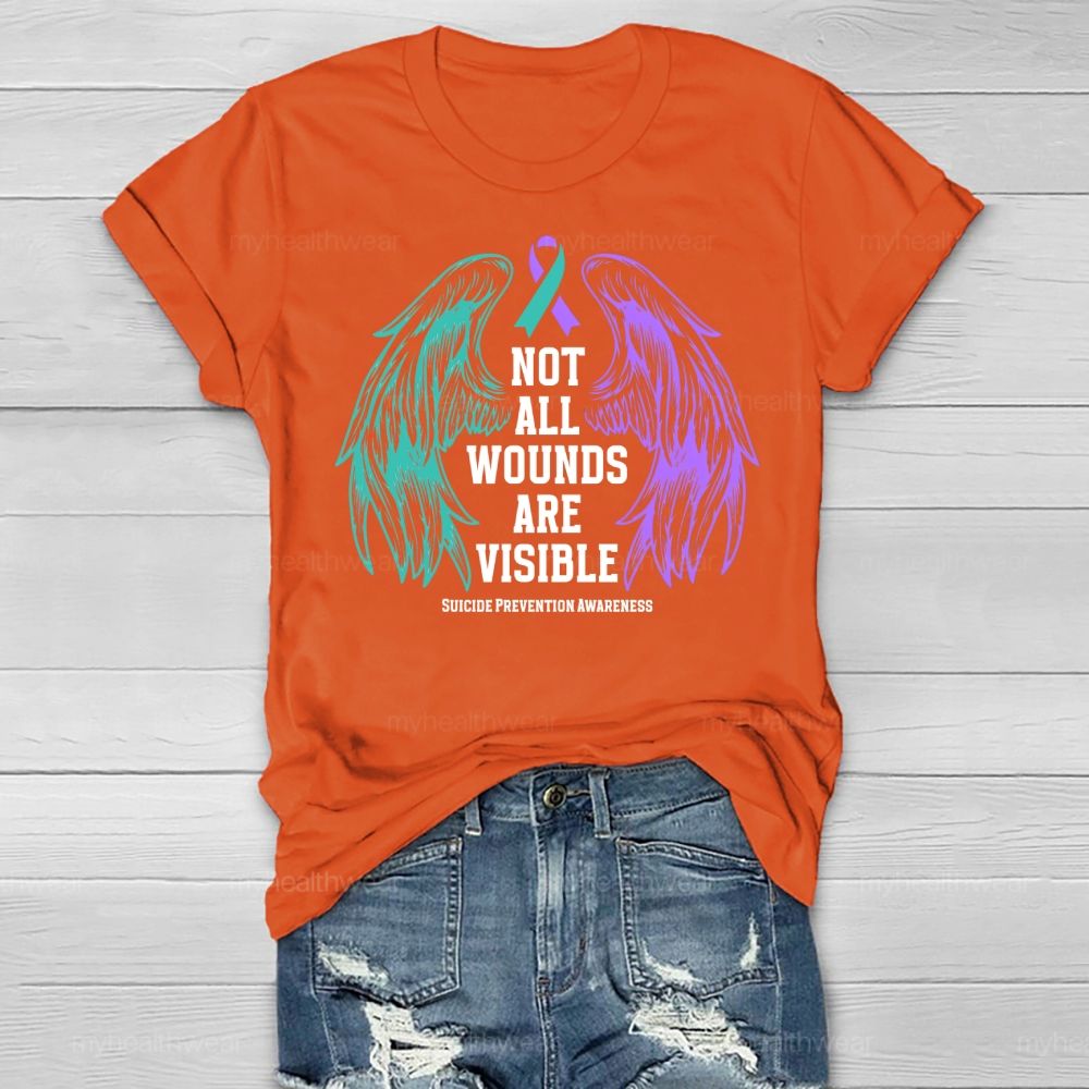 Not All Wounds Are Visible Suicide Awareness Healthwear T-shirt