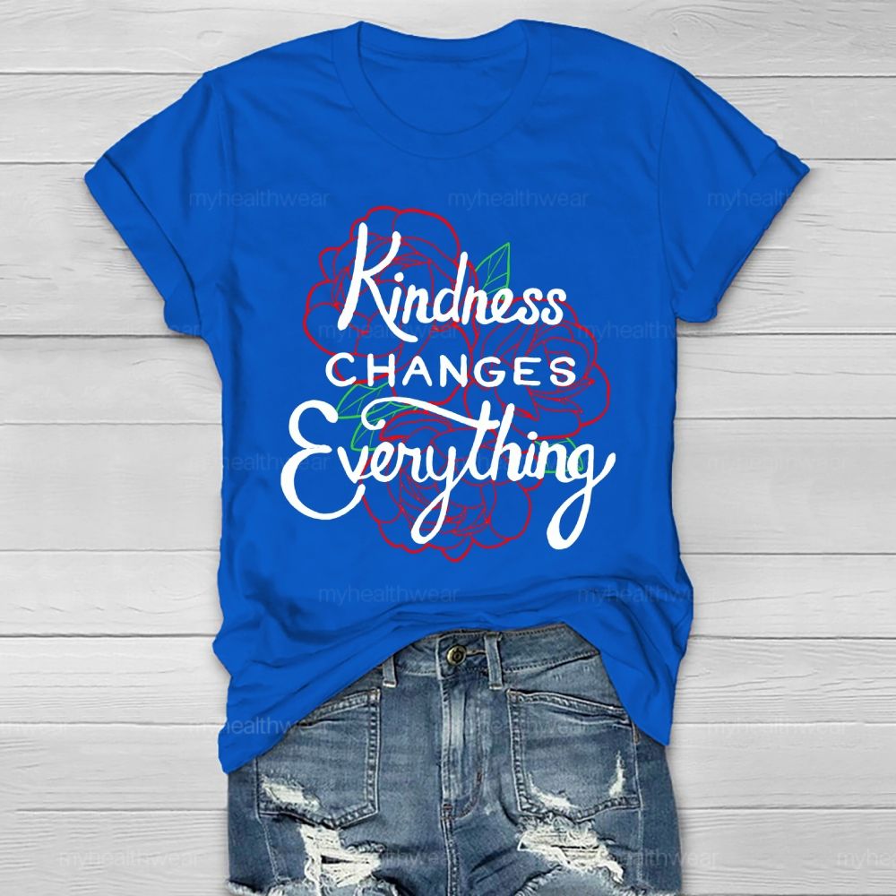 Kindness Changes Everything Healthwear T-shirt