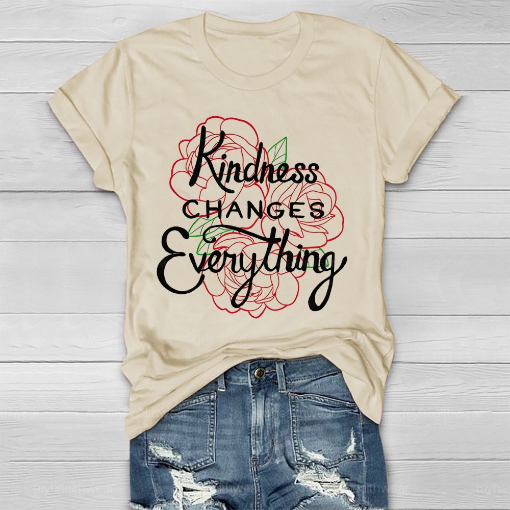 Kindness Changes Everything Healthwear T-shirt